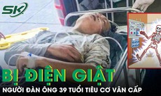 Người đàn ông 39 tuổi tiêu cơ vân cấp sau bị điện giật