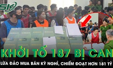 Khởi tố 187 bị can liên quan lừa đảo ‘sở hữu kỳ nghỉ’, hé lộ thủ đoạn ép khách chiếm đoạt hơn 181 tỷ