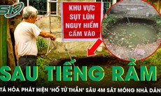 Nghe tiếng nổ lớn giữa trưa, phát hiện ‘hố tử thần’ sâu 4m sát móng nhà dân ở Thái Nguyên