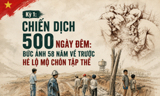 Kỳ 1: Chiến dịch 500 ngày đêm: Bức ảnh 58 năm về trước hé lộ mộ chôn tập thể