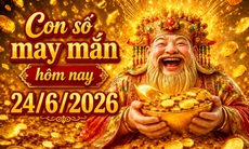 Con số may mắn hôm nay 24/6 - số cát lành - số tài lộc 12 con giáp