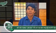 Bắt 'yêu râu xanh' hãm hiếp, sát hại người phụ nữ khuyết tật tại nghĩa địa ở Đắk Lắk