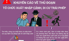 Khuyến cáo về thủ đoạn tổ chức xuất nhập cảnh, di cư trái phép