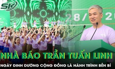 Nhà báo Trần Tuấn Linh: Ngày Dinh dưỡng cộng đồng là hành trình bền bỉ lan tỏa lối sống khỏe mạnh