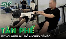 Chàng trai 22 tuổi tàn phế vì một thói quen tai hại sau mổ ai cũng dễ mắc