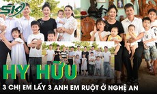 Hai gia đình bất ngờ thành ‘thông gia kép’ khi 3 chị em lấy 3 anh em ruột ở Nghệ An
