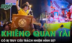 Nhóm người khiêng quan tài diễu phố mừng sinh nhật có bị truy cứu trách nhiệm hình sự?