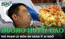 Giảm cơm, bỏ nước ngọt vẫn không hạ được đường huyết, thủ phạm là món ăn sáng ít ai ngờ