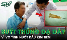 Người đàn ông suýt thủng dạ dày vì nuốt đầu kim tiêm