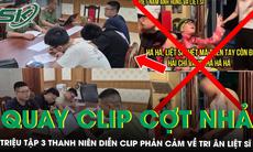 Công an làm việc với 3 thanh niên diễn clip cợt nhả về ‘quy tập hài cốt liệt sĩ’ đúng ngày 27/7