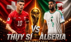 Kênh và link xem trực tiếp Thụy Sĩ vs Algeria - vòng 1/16 World Cup 2026 ngày 3/7