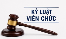Từ nay, viên chức làm những việc này có thể bị buộc thôi việc