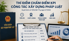 Lần đầu tiên, công tác xây dựng pháp luật được chấm điểm bằng KPI