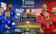 Nhận định, dự đoán tỉ số Pháp vs Maroc: Chờ Mbappe khuất phục 'Sư tử Atlas' Maroc?