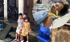 Người mẹ rơi vào hôn mê sau tai nạn giao thông, 3 con thơ nheo nhóc ngóng mẹ về