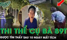 Tìm thấy thi thể cụ bà 89 tuổi là vợ liệt sĩ mất tích bí ẩn sau 10 ngày