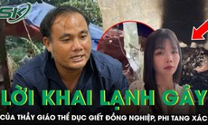 Lạnh gáy lời khai của thầy giáo thể dục sát hại nữ nhân viên thư viện
