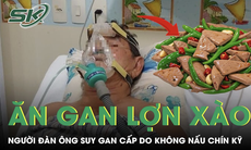 Ăn gan lợn xào người đàn ông suy gan cấp
