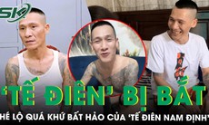Quá khứ bất hảo của 'giang hồ' Tế Điên Nam Định