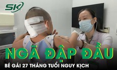 Bé gái 27 tháng tuổi nguy kịch sau cú ngã đập đầu