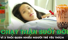 Cô gái phải chạy thận suốt đời vì 3 thói quen phổ biến ở giới trẻ