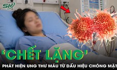 Người phụ nữ 35 tuổi phát hiện mắc ung thư máu từ dấu hiệu hoa mắt