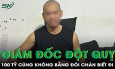 Giám đốc đột quỵ ở tuổi 39, '100 tỷ cũng không bằng đôi chân biết đi'