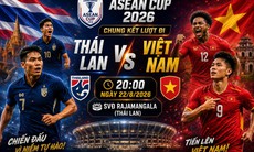 Chung kết lượt đi ASEAN Cup 2026: Rực lửa đại chiến Thái Lan vs Việt Nam tại Rajamangala