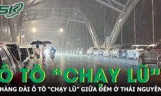 Thái Nguyên: Hàng dài ô tô 'chạy lũ' giữa đêm khi sông Cầu vượt báo động