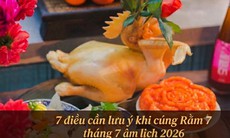 7 lưu ý quan trọng để cúng Rằm tháng 7 âm lịch 2026 đúng quy trình