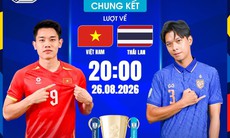 Lịch thi đấu bóng đá hôm nay ngày 26/8-27/8: Việt Nam vs Thái Lan - Chung kết ASEAN Cup 2026