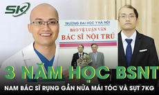 Ba năm học BSNT khiến nam bác sĩ rụng gần nửa mái tóc và sụt 7kg 