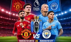 Lịch thi đấu bóng đá hôm nay ngày 13/9 - 14/9: Đại chiến derby MU vs Man City