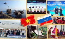 Quan hệ Việt Nam-Nga: Hơn 70 năm phát triển tốt đẹp, bền vững