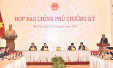 Họp báo Chính phủ tháng 2: Việc tiêm vắc xin sẽ được thực hiện theo Nghị quyết 21 của Chính phủ