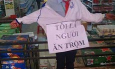 Ép nữ sinh đeo biển "Tôi là người ăn trộm": Đói tình người!