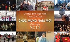 Du học sinh Việt khắp năm châu chúc Tết Giáp Ngọ 2014