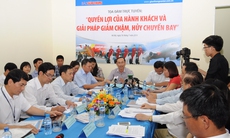 Giải đáp thắc mắc về chậm, hủy chuyến bay