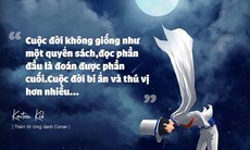 Những câu nói cực "đắt giá" trong các bộ truyện tranh nổi tiếng