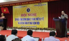 Tăng cường trách nhiệm quản lý sử dụng trang thiết bị y tế