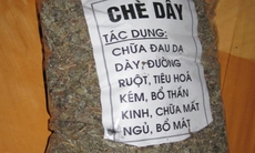 Tử vong do uống chè dây không rõ nguồn gốc