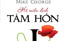 Đi tìm nguồn sống trong “Hệ miễn dịch tâm hồn”