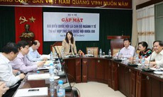Bộ Y tế gặp mặt các đại biểu Quốc hội là cán bộ ngành y tế