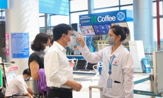 Tăng cường phòng, chống COVID-19 tại các cảng hàng không, sân bay