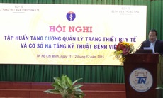 Nâng cao năng lực quản lý thiết bị y tế