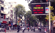 Bảng điện tử ở TP HCM đồng loạt cảnh báo Pokemon Go