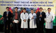 Bệnh viện vệ tinh: Nếu lãnh đạo bệnh viện không sát sao, sẽ khó đạt hiệu quả mong muốn