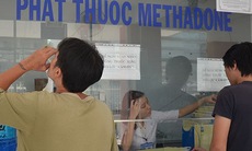 Điều trị nghiện các chất dạng thuốc phiện bằng methadone: Càng khó càng phải nỗ lực