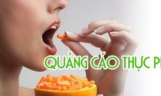 4 thực phẩm bảo vệ sức khỏe quảng cáo như thuốc chữa bệnh: Người tiêu dùng cần cẩn trọng