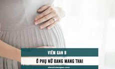 Dự phòng viêm gan B ở phụ nữ mang thai